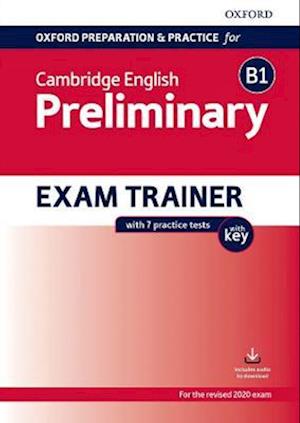 Oxford Preparation and Practice for Cambridge English: B1 Preliminary Exam Trainer with Key