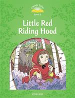 Little Red Riding Hood (Classic Tales Level 3)