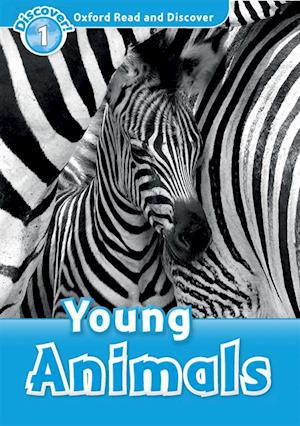 Young Animals (Oxford Read and Discover Level 1)