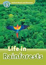 Life in Rainforests (Oxford Read and Discover Level 3)
