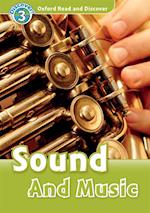 Sound And Music (Oxford Read and Discover Level 3)