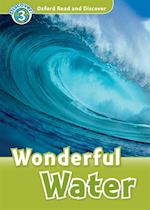 Wonderful Water (Oxford Read and Discover Level 3)