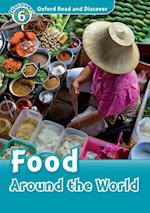Food Around the World (Oxford Read and Discover Level 6)