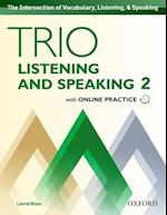 Trio Listening and Speaking: Level 2: Student Book Pack with Online Practice