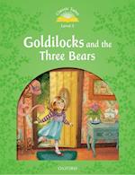 Classic Tales Second Edition: Level 3: Goldilocks and the Three Bears
