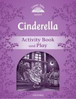 Classic Tales Second Edition: Level 4: Cinderella Activity Book & Play