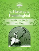 Classic Tales Second Edition: Level 3: Heron & Hummingbird Activity Book and Play