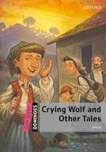 Dominoes Quick Start Ne Crying Wolf & Other Tales Pack