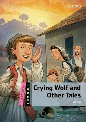 Dominoes: Quick Starter: Crying Wolf and Other Tales