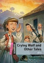 Dominoes: Quick Starter: Crying Wolf and Other Tales