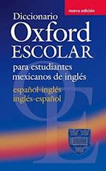 Diccionario Oxford Escolar para estudiantes mexicanos de ingles (espanol-ingles / ingles-espanol)