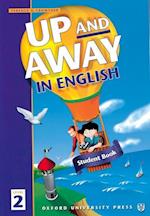 Up and Away in English: 2: Student Book