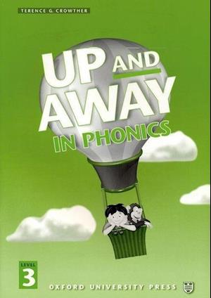 Up and Away in Phonics: 3: Phonics Book