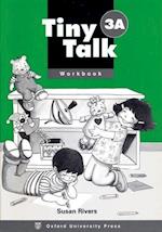 Tiny Talk: 3: Workbook A