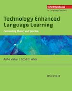 Technology Enhanced Language Learning: connecting theory and practice