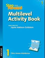 Step Forward 1: Multilevel Activity Book