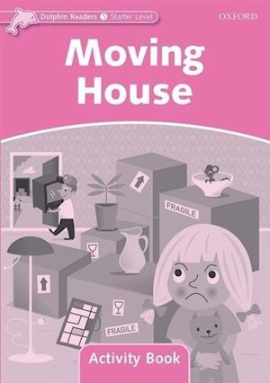 Dolphin Readers Starter Level: Moving House Activity Book
