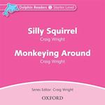 Dolphin Readers: Starter Level: Silly Squirrel & Monkeying Around Audio CD