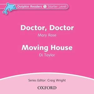 Dolphin Readers: Starter Level: Doctor, Doctor & Moving House Audio CD