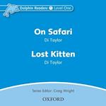 Dolphin Readers: Level 1: On Safari & Lost Kitten Audio CD