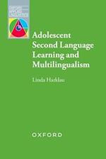 Adolescent Second Language Learning and Multilingualism