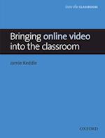 Bringing online video into the classroom