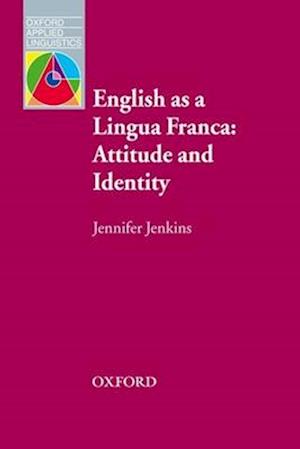 English as a Lingua Franca: Attitude and Identity