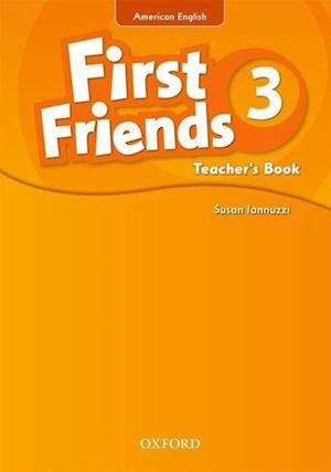 First Friends (American English): 3: Teacher's Book