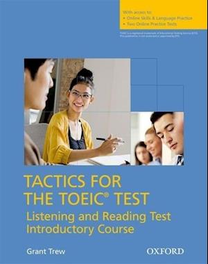 Tactics for the TOEIC® Test, Reading and Listening Test, Introductory Course: Pack