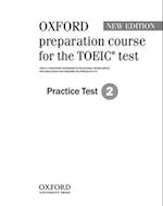 Oxford preparation course for the TOEIC (R) test: Practice Test 2