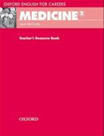 Oxford English for Careers: Medicine 2: Teacher's Resource Book
