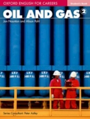 Oxford English for Careers: Oil and Gas 2: Student Book