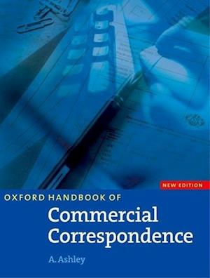 Oxford Handbook of Commercial Correspondence, New Edition: Handbook