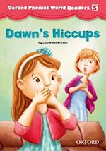 Oxford Phonics World Readers: Level 5: Dawn's Hiccups