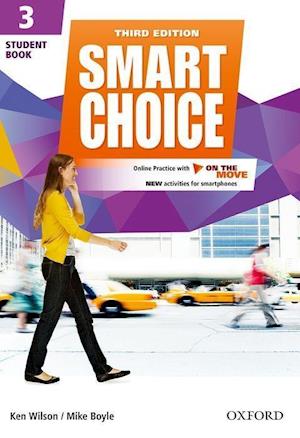 Smart Choice: Level 3: Student Book with Online Practice and On The Move