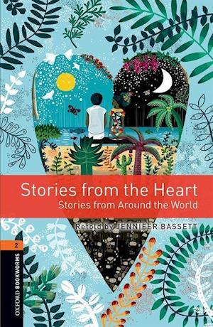 Oxford Bookworms Library: Level 2:: Stories from the Heart