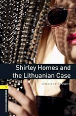 Shirley Homes and the Lithuanian Case Level 1 Oxford Bookworms Library