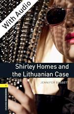 Shirley Homes and the Lithuanian Case - With Audio Level 1 Oxford Bookworms Library
