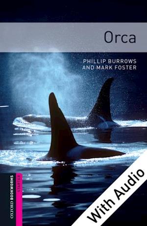 Orca - With Audio Starter Level Oxford Bookworms Library