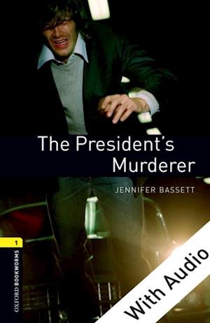 President's Murderer - With Audio Level 1 Oxford Bookworms Library