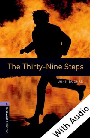 Thirty-Nine Steps - With Audio Level 4 Oxford Bookworms Library