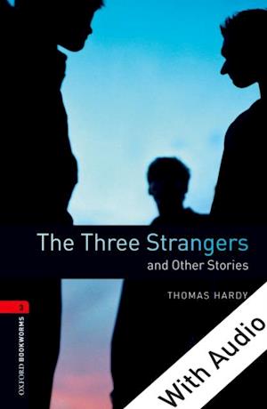 Three Strangers and Other Stories - With Audio Level 3 Oxford Bookworms Library