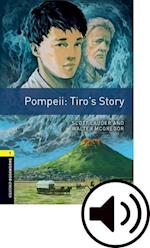 Oxford Bookworms Library: Level 1:: Pompeii: Tiro's Story Audio Pack