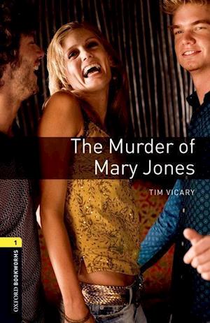 Oxford Bookworms Library: Level 1: The Murder of Mary Jones Audio Pack