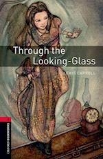 Oxford Bookworms Library: Level 3:: Through the Looking-Glass Audio Pack