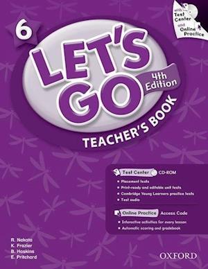 Let's Go: 6: Teacher's Book With Test Center Pack