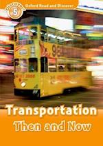 Oxford Read and Discover: Level 5: Transportation Then and Now