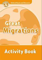 Oxford Read and Discover: Level 5: Great Migrations Activity Book