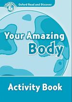 Oxford Read and Discover: Level 6: Your Amazing Body Activity Book