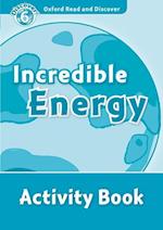 Oxford Read and Discover: Level 6: Incredible Energy Activity Book